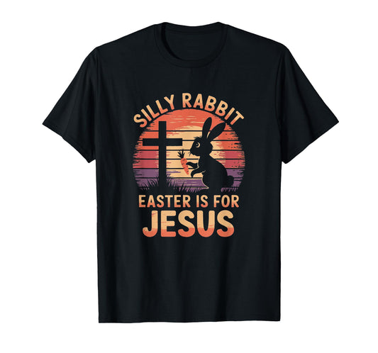 Funny Vintage Silly Rabbit Easter Is For Jesus Easter T-Shirt