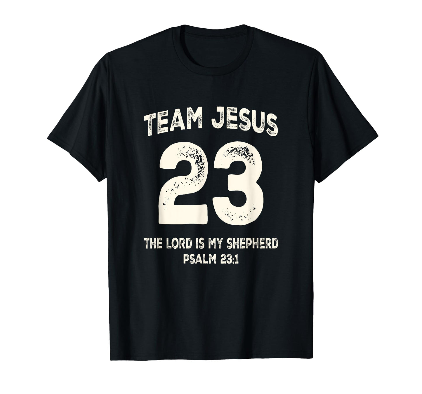 Team Jesus 23 The Lord Is My Shepherd T-Shirt