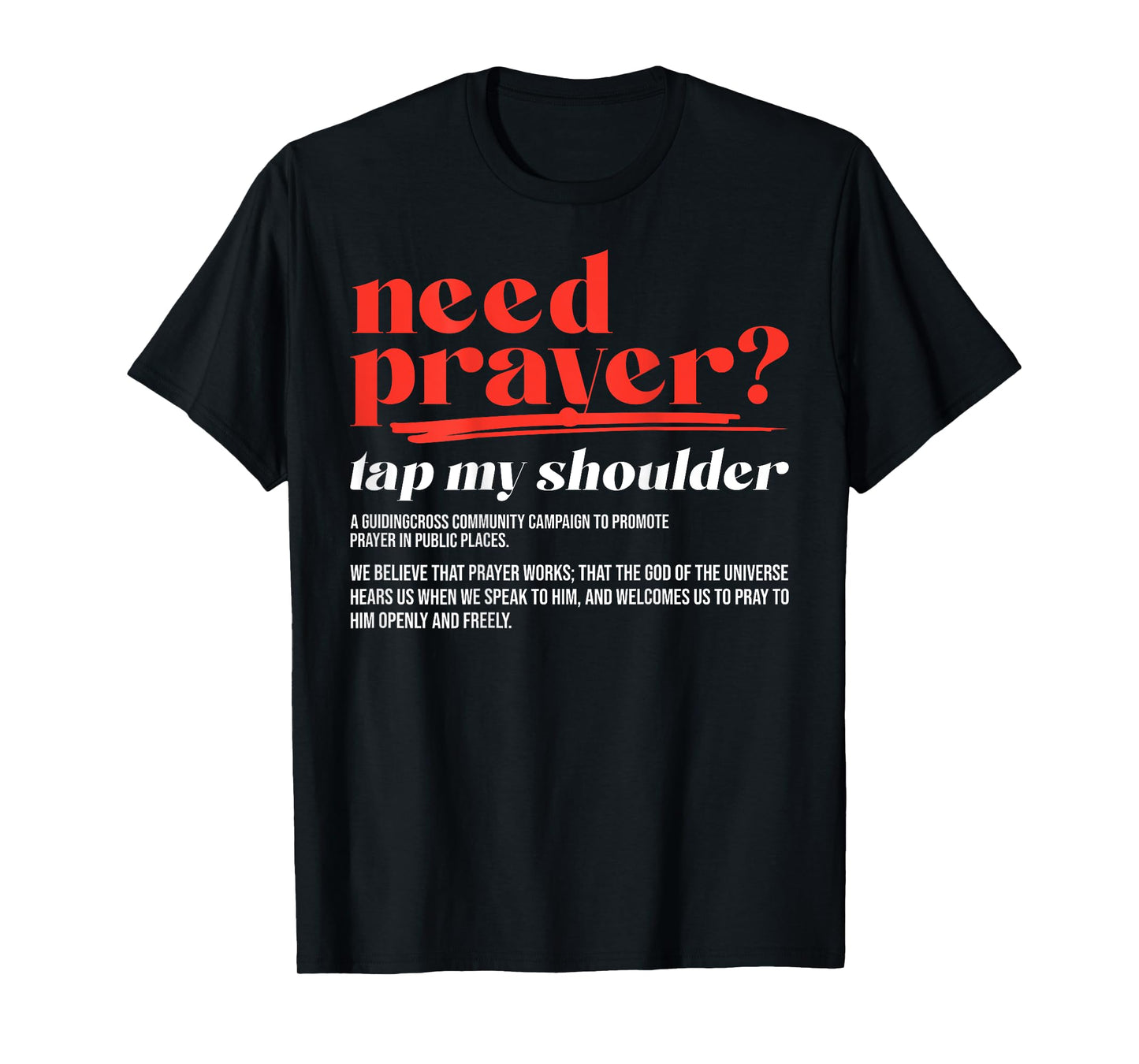 Need Prayer Tap My Shoulder Christian Men Women (On Back) T-Shirt