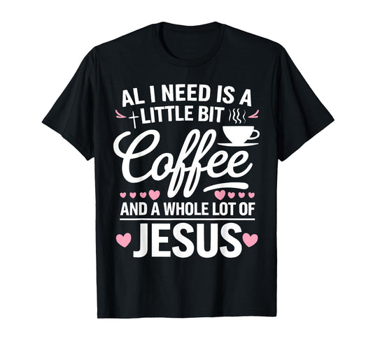 Coffee Jesus Christ Religion Christian Caffeine Christianity T-Shirt