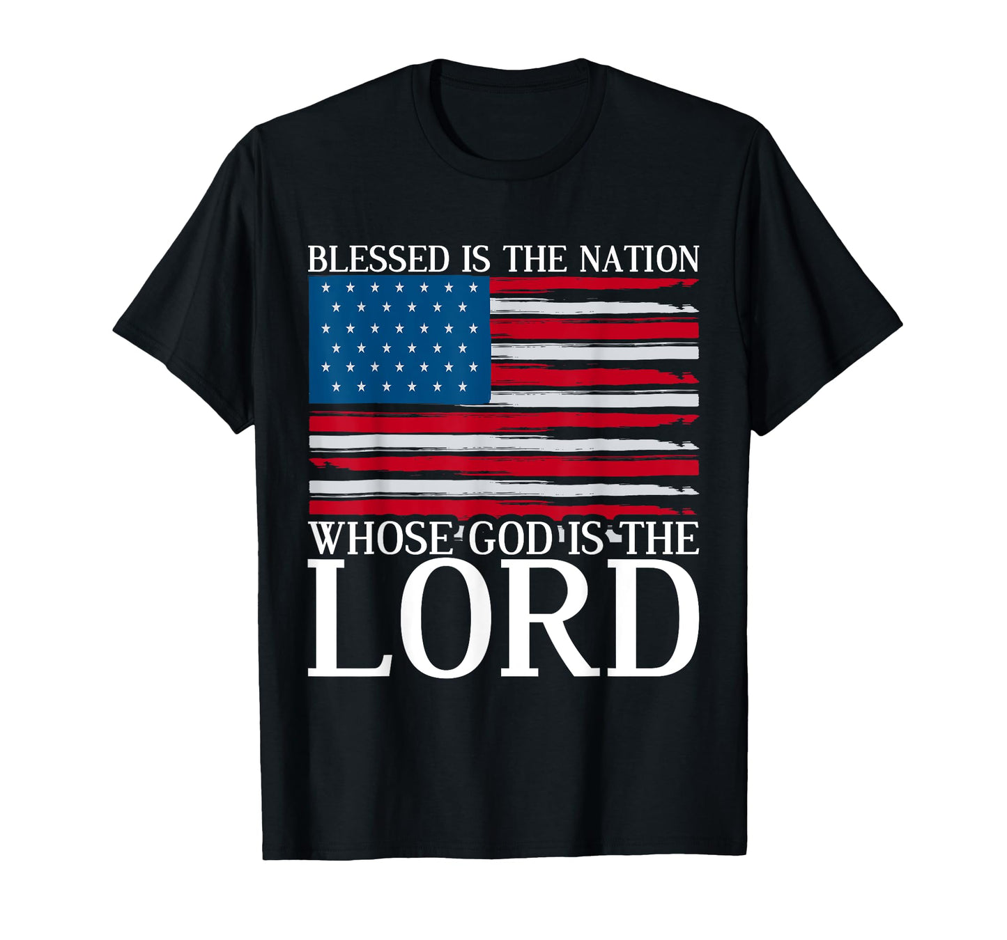 Blessed Is The Nation Whose God Is The Lord Prayer T-Shirt