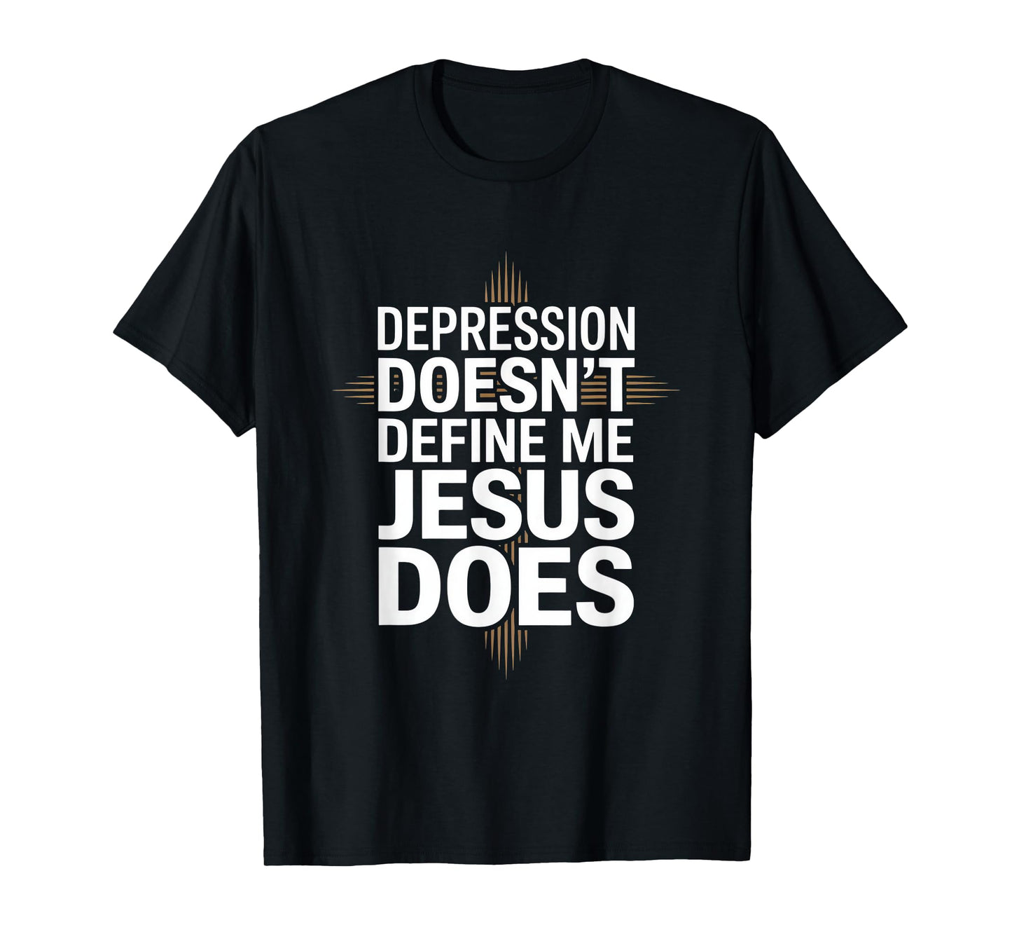 Depression Doesn't Define Me Jesus Does Christian T-Shirt
