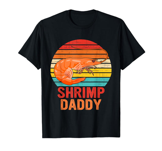 Shrimp Daddy Seafood Shellfish Vintage Design T-Shirt