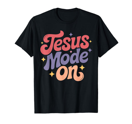 Jesus Mode On Christian Faith Design T-Shirt