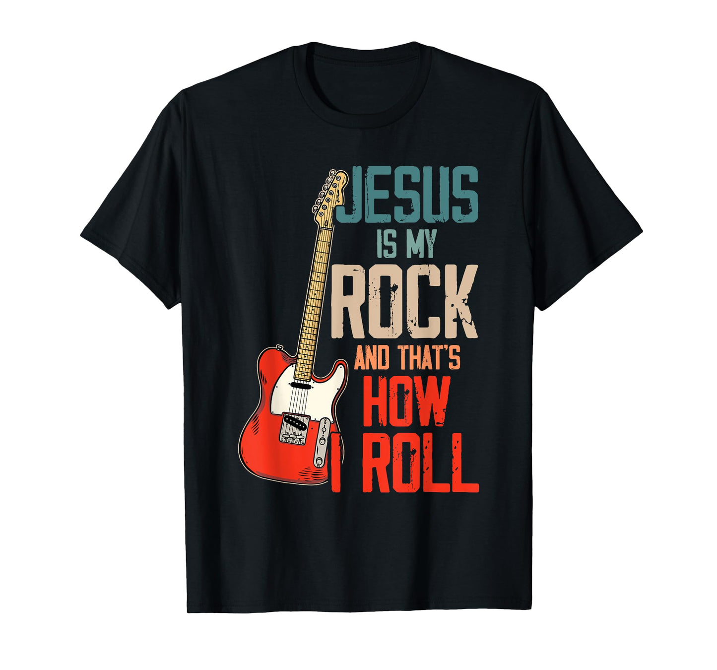 Jesus Is My Rock And That Is How I Roll Christian T-Shirt