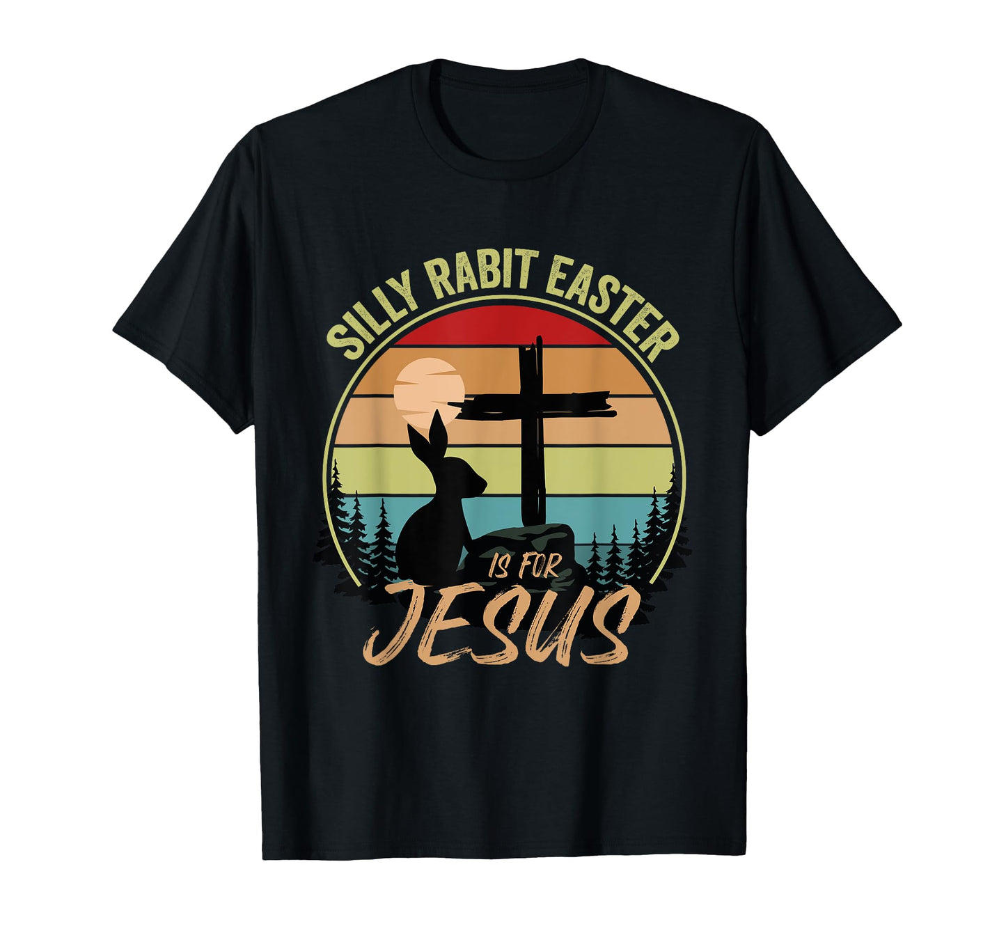 Silly Rabbit Easter Is For Jesus Retro Vintage Easter Day T-Shirt