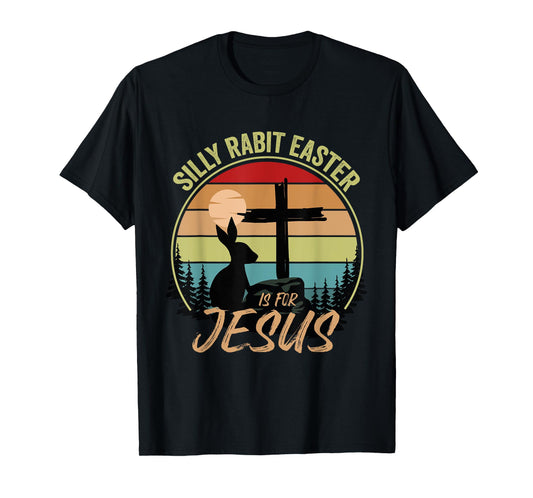 Silly Rabbit Easter Is For Jesus Retro Vintage Easter Day T-Shirt