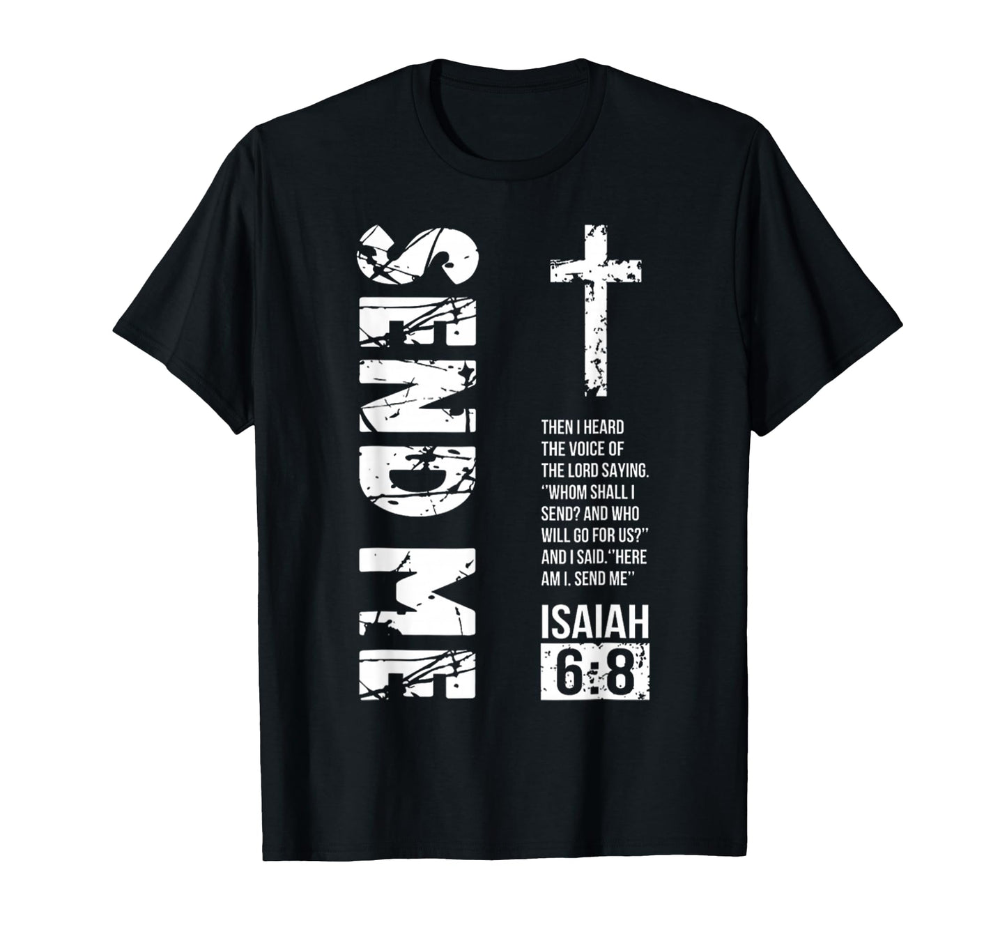 Vintage Send Me Isaiah 6 8 Bible Verse, Cross Jesus Christ T-Shirt