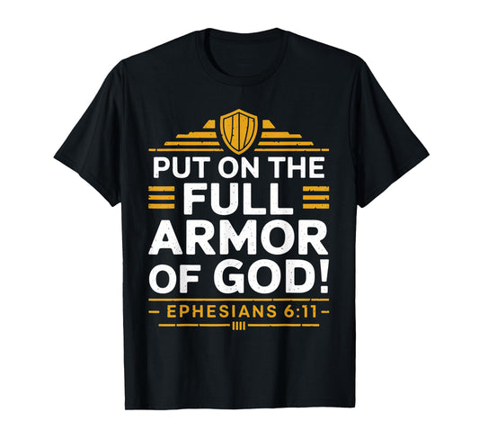 Full Armor Of God Gospel Christian Pray Faith Bible Verse T-Shirt
