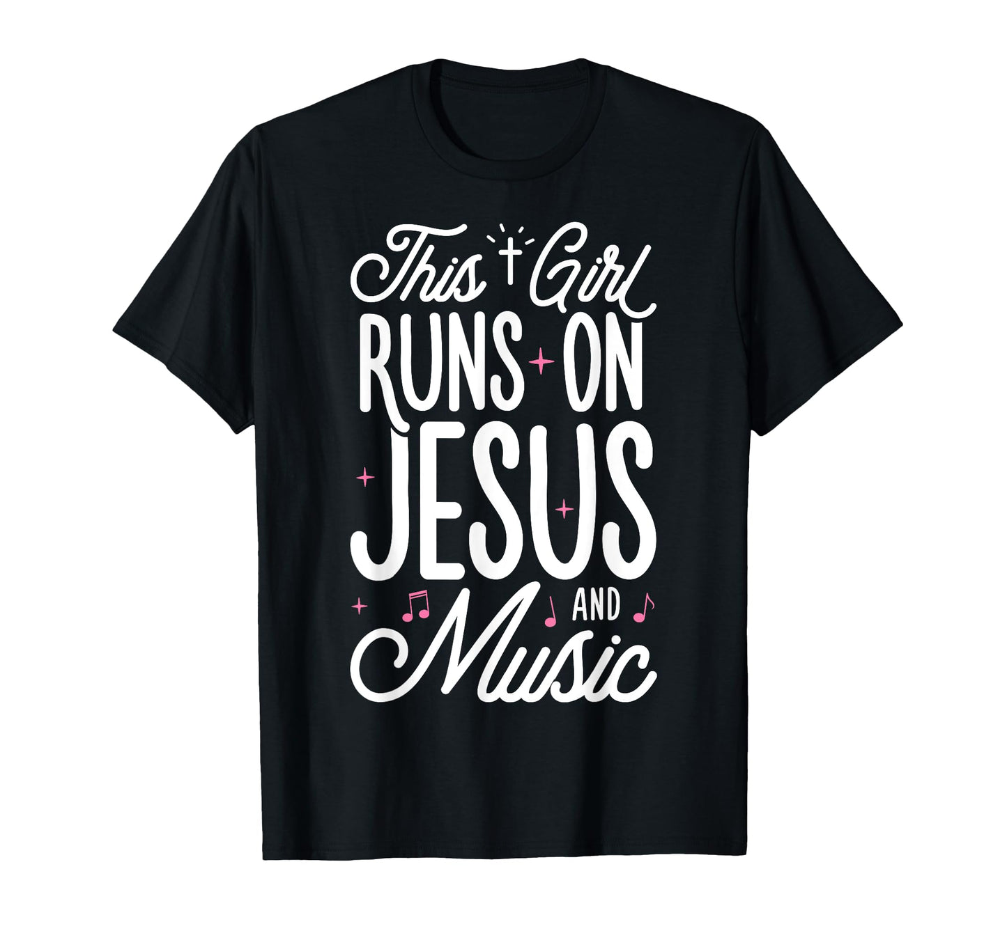 This Girl Runs On Jesus And Music Lover Christian Women Gift T-Shirt