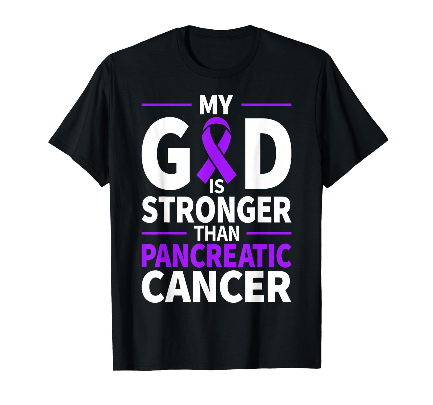 My God is Stronger Than Pancreatic Cancer Purple Ribbon T-Shirt