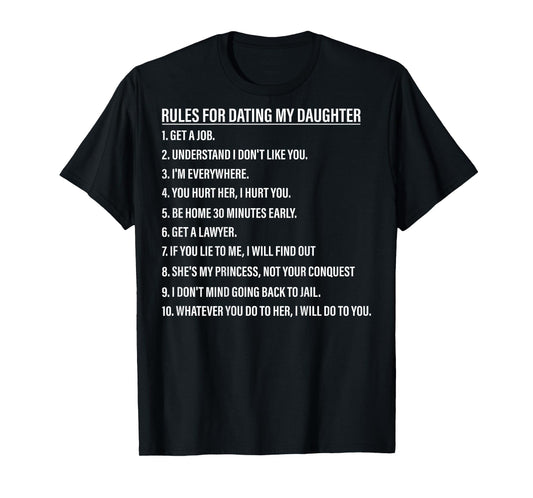 Rules for Dating My Daughter Funny Dad Daughter (On Back) T-Shirt