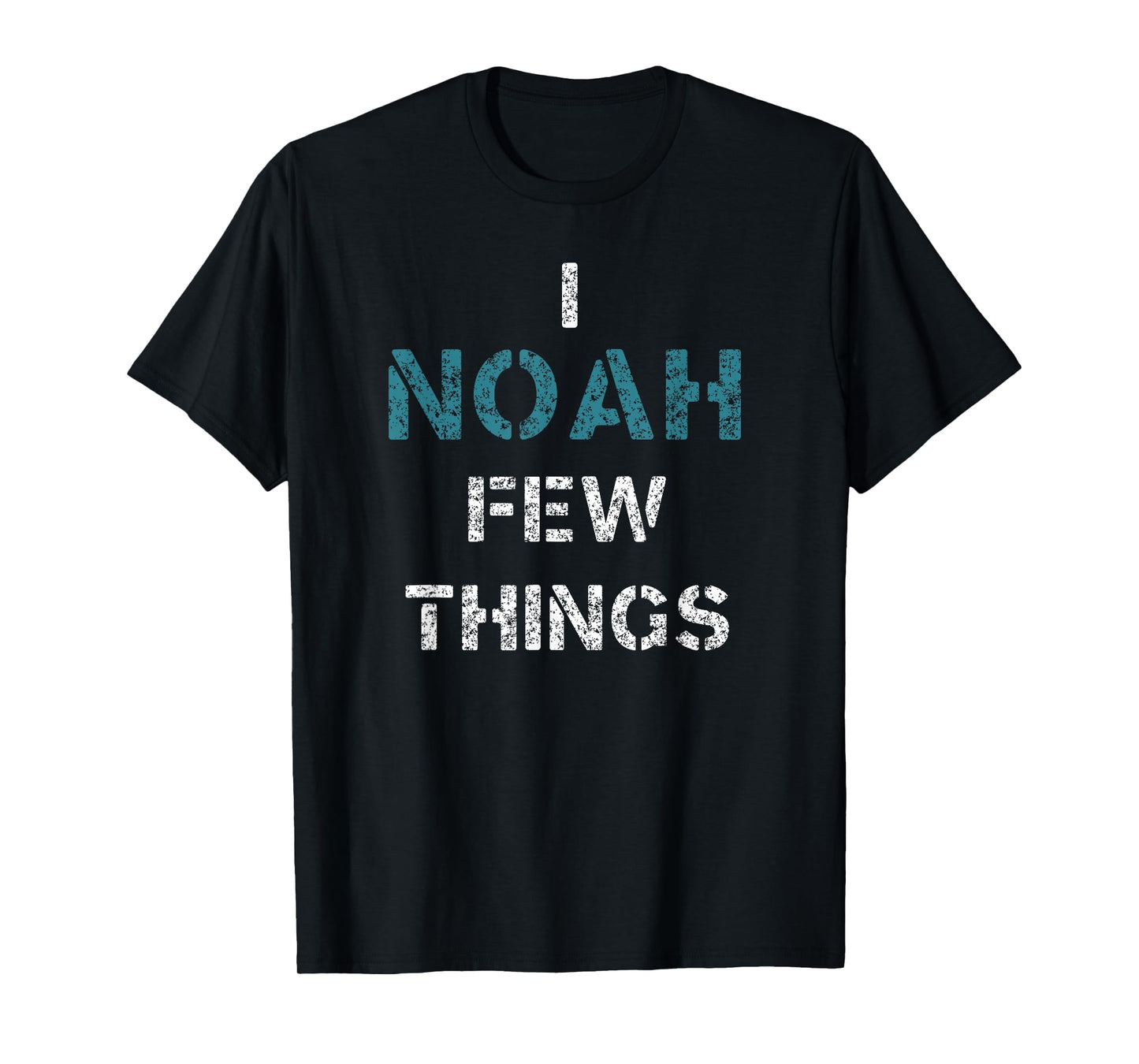 I Noah Few Things Funny Christian T-Shirt