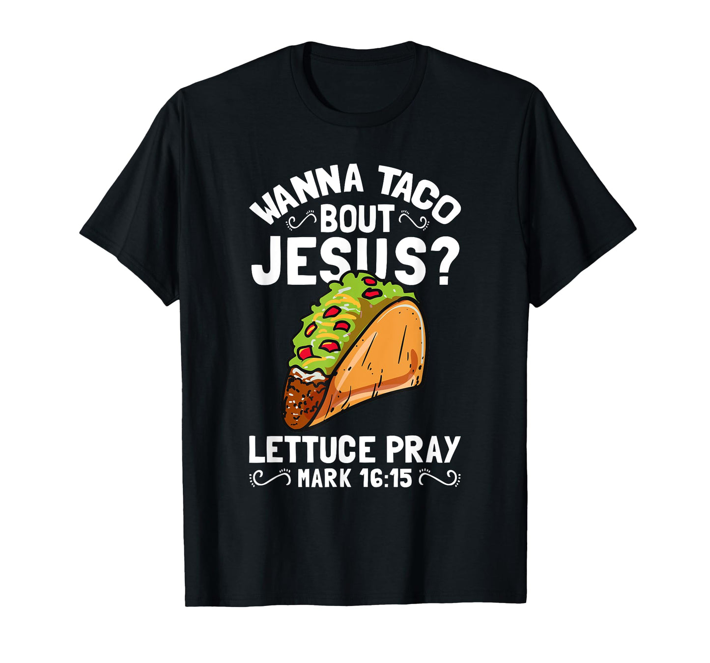 Wanna Taco Bout Jesus T-Shirt