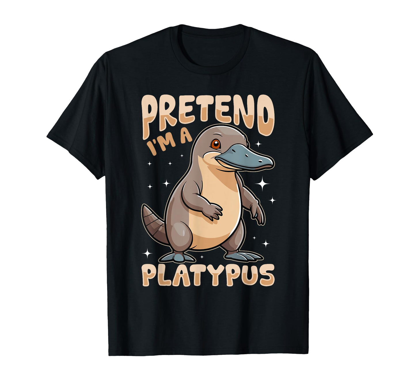 Funny Platypus Animal Pretend I'm A Platypus T-Shirt