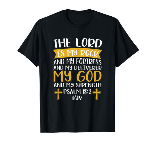 The Lord Is My Rock And My Fortress Jesus Christ Prayer T-Shirt