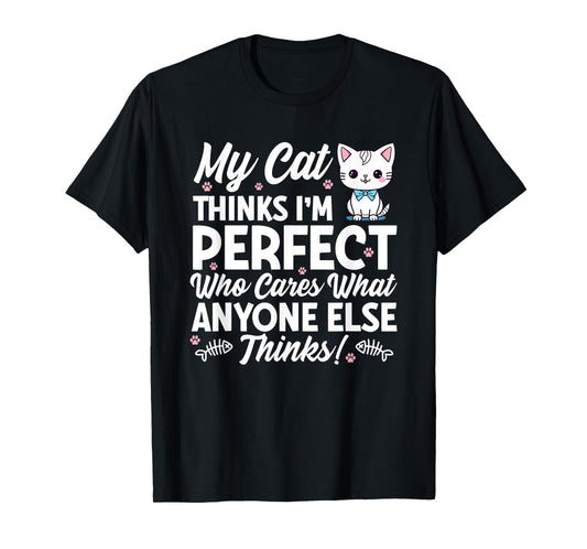 Cat Lover Cats Quote Funny Cat Owner T-Shirt