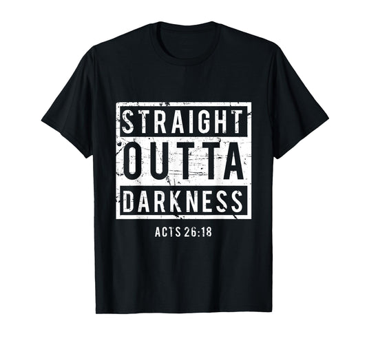 Biblical Verse Gifts - Straight Outta Darkness T-Shirt