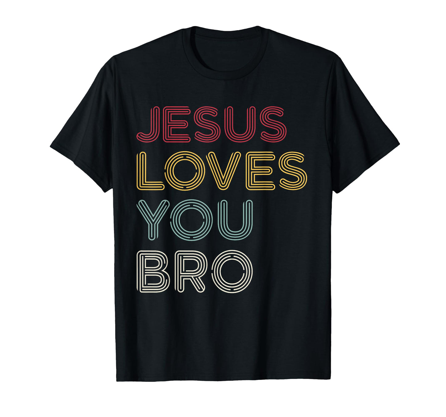 Retro Jesus Loves You Bro, Funny Christian Faith T-Shirt