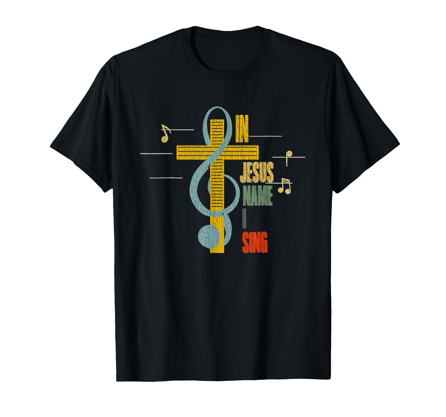 Vintage In Jesus Name I Sing Music Note Cross T-Shirt