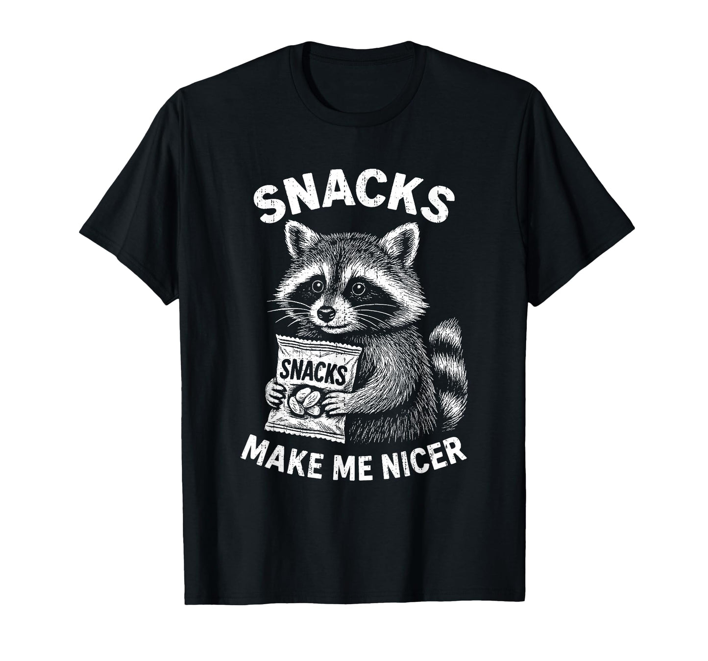 Snacks Make Me Nicer Raccoon Animal Funny Saying Humor Meme T-Shirt