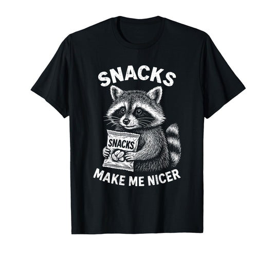 Snacks Make Me Nicer Raccoon Animal Funny Saying Humor Meme T-Shirt