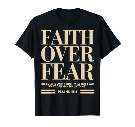 Faith Over Fear Jesus Toddler God Sister Daughter Son Father T-Shirt