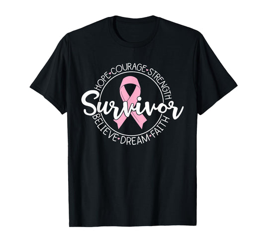 Survivor Hope Courage Strength Believe Dream Faith T-Shirt