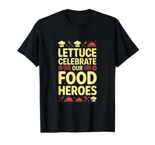 Food Service Appreciation Week Food Service Workers T-Shirt