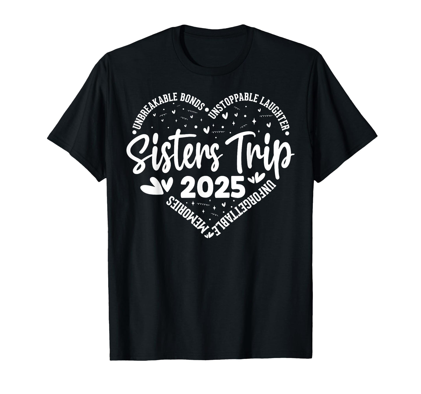 Sisters Trip 2025 Memories Trip Friends Vacation Retro T-Shirt