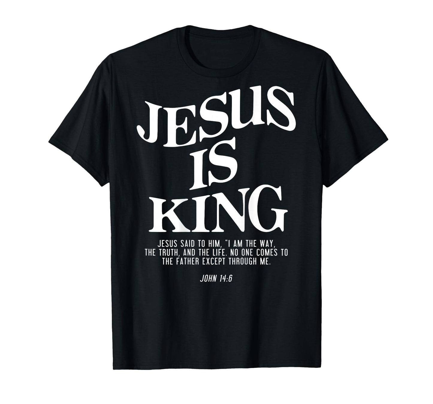 Jesus is King John Bible Verse Christian Religious (On Back) T-Shirt