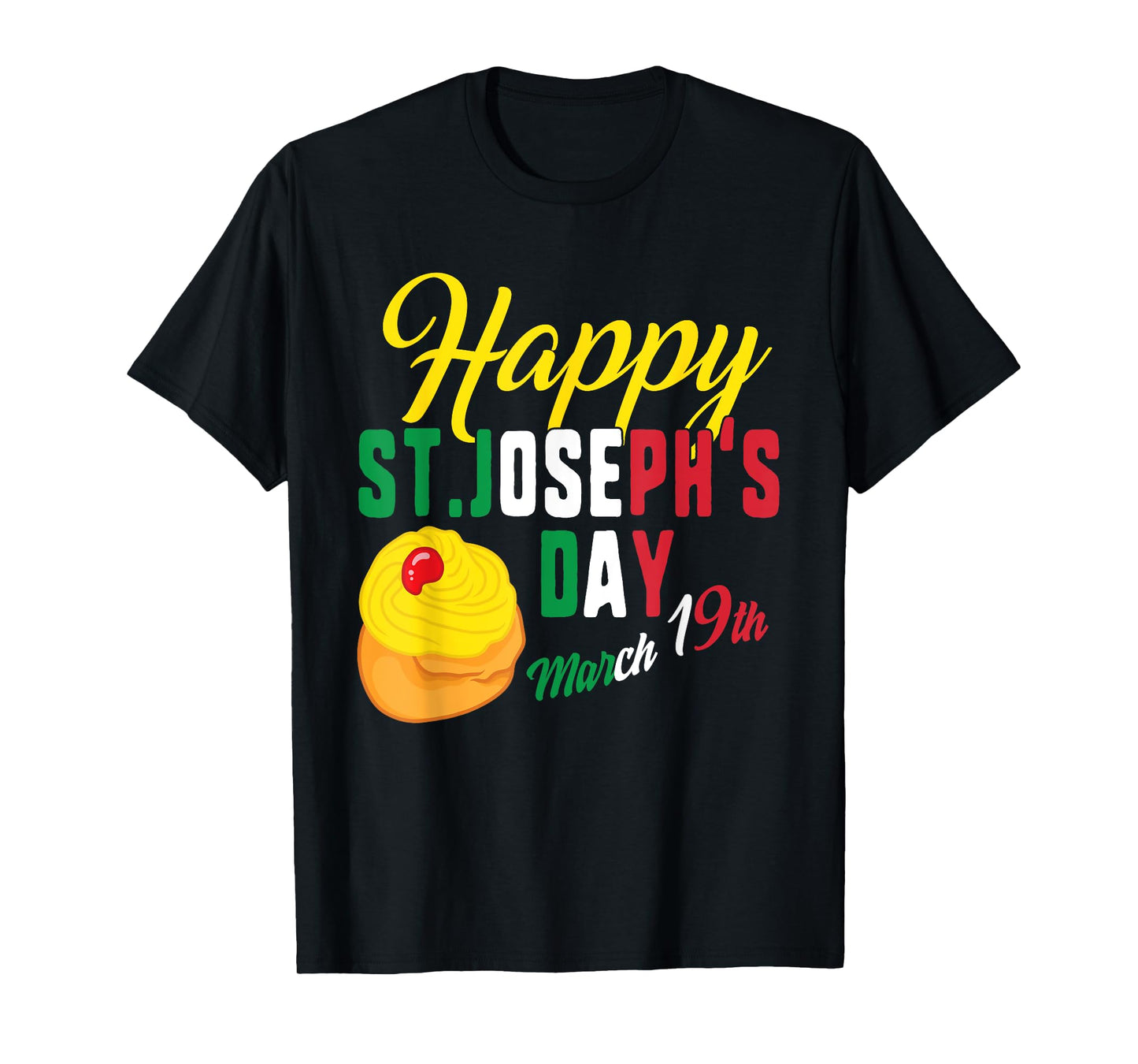 Happy St Josephs Day Jesus Catholic Religious March 19th T-Shirt
