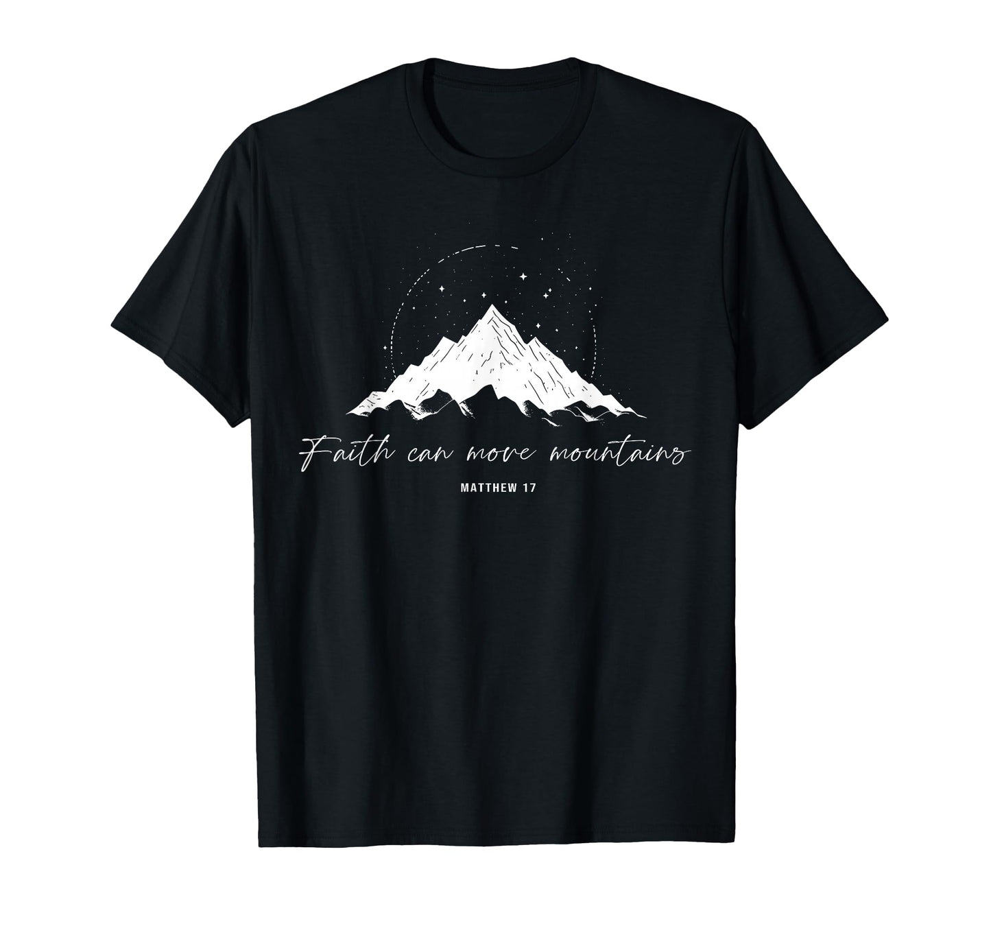 Faith Can Move Mountains Christian Camping Hiking T-Shirt