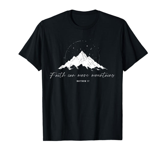 Faith Can Move Mountains Christian Camping Hiking T-Shirt