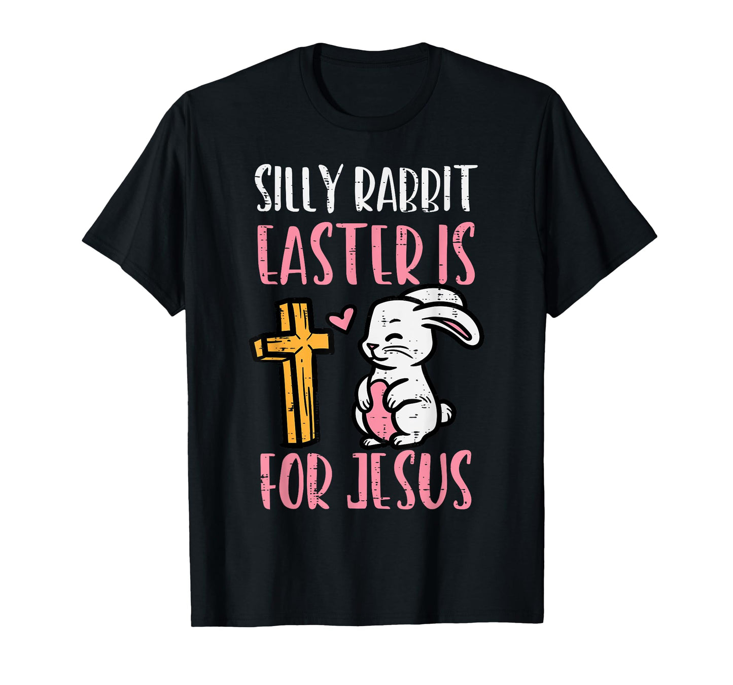 Silly Rabbit Easter Is For Jesus Religious Christian Toddler T-Shirt