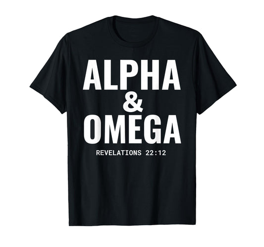 Funny Alpha and Omega Revelations 22 12 Jesus Christian T-Shirt