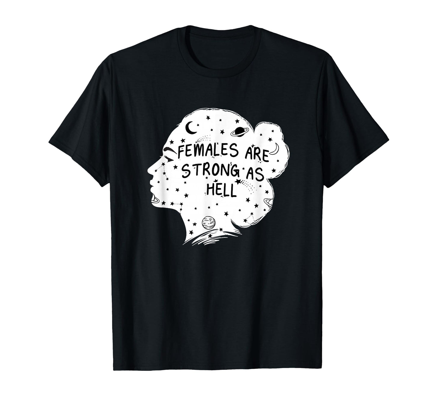 Females Are Strong as Hell Feminist Gender Equality T-Shirt