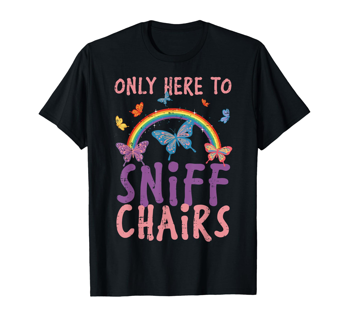 Inappropriate Here To Sniff Chair Funny Humor Joke Men Women T-Shirt