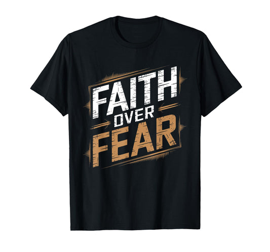 Faith Over Fear Cool Christian Inspirational Graffiti T-Shirt