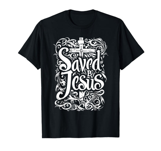 Bible Verse | Saved By Jesus Christ | Tattoo Style T-Shirt