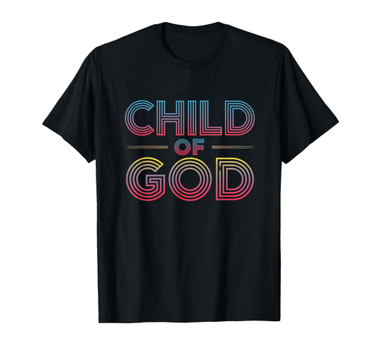 Child of God- Christian Son of God T-Shirt