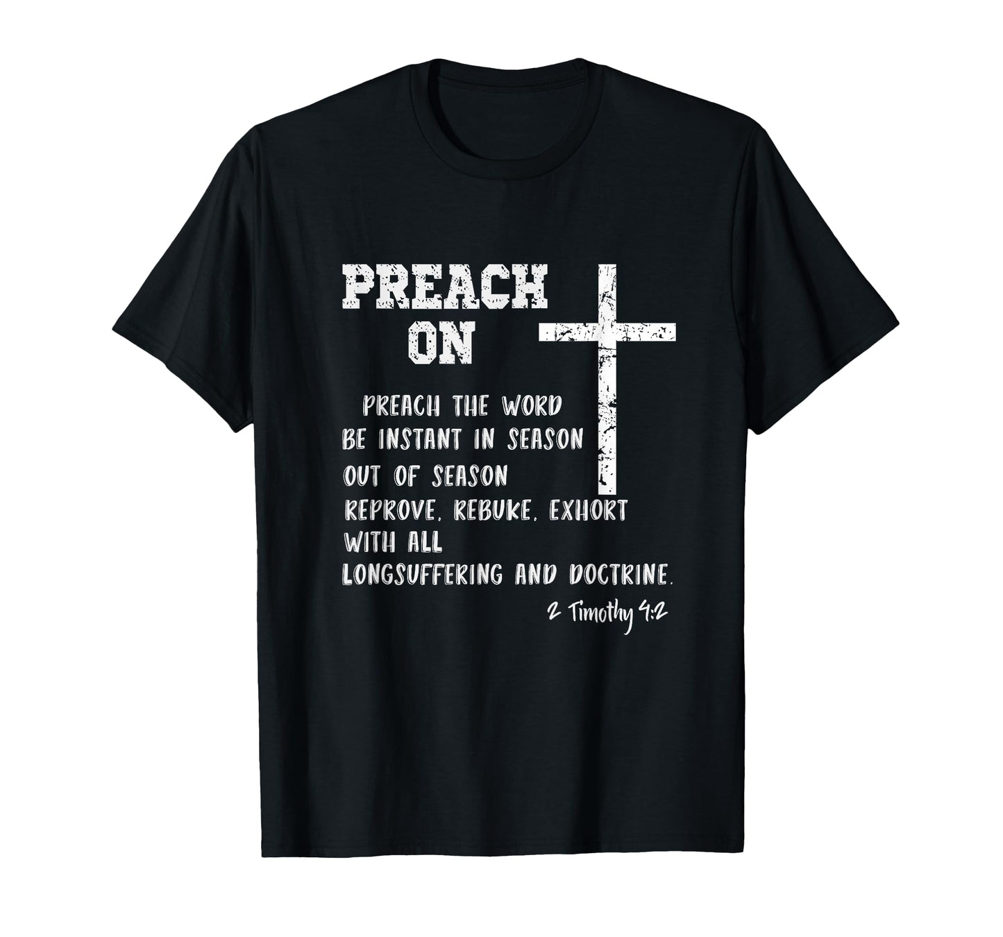 Preach On Pastor Appreciation with KJV Scripture Christian T-Shirt