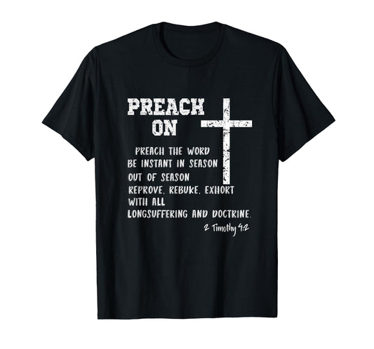 Preach On Pastor Appreciation with KJV Scripture Christian T-Shirt