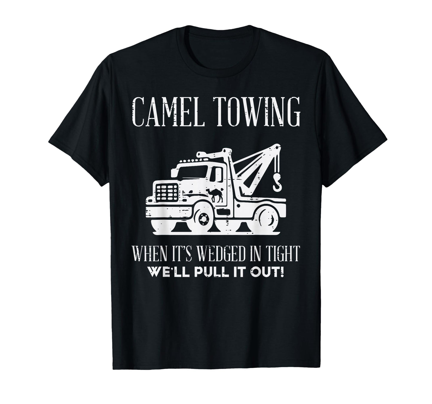 Inappropriate Camel Funny Adult Humor Meme Towing Men Women T-Shirt