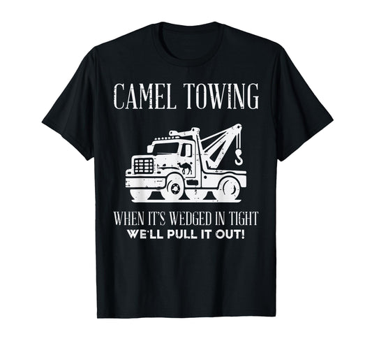 Inappropriate Camel Funny Adult Humor Meme Towing Men Women T-Shirt