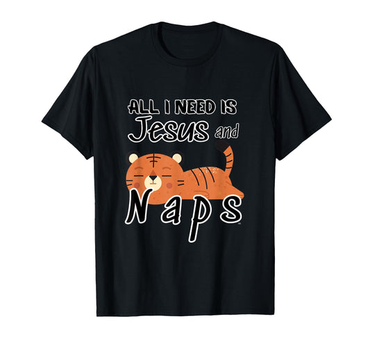 Funny Christian | ALL I NEED IS JESUS AND NAPS T-Shirt