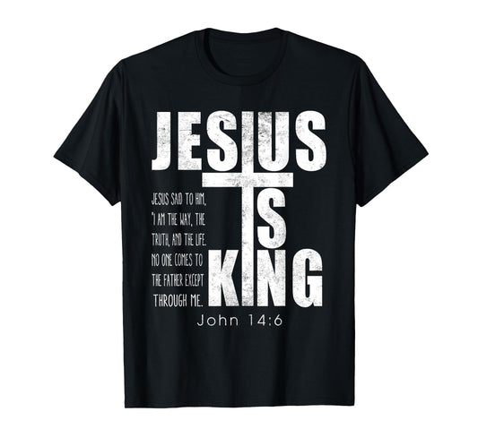 Jesus Is King. Jesus Said To Him, I Am The Way Bible Verse T-Shirt