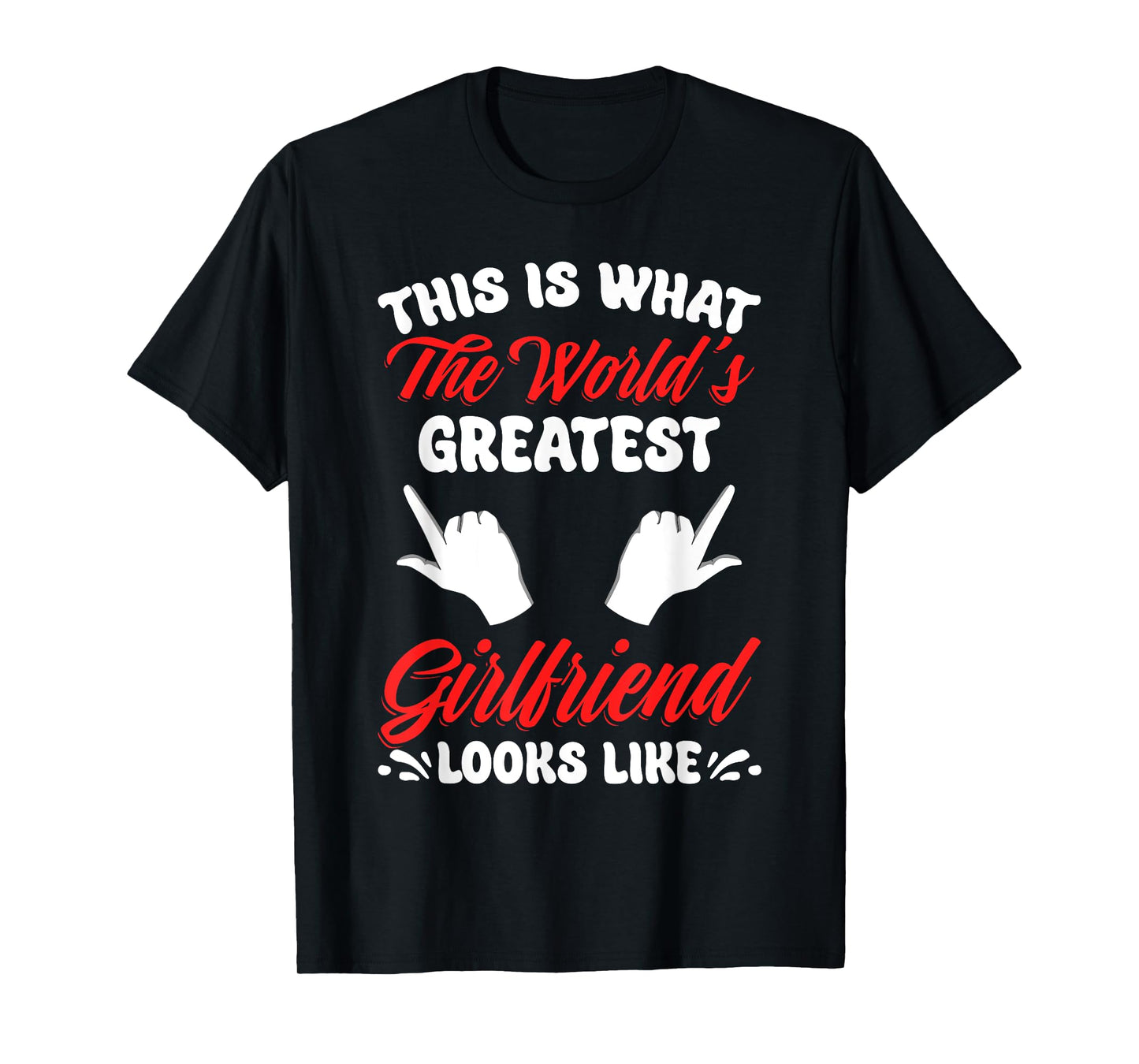 World's Greatest Girlfriend National Girlfriend Day Best GF T-Shirt