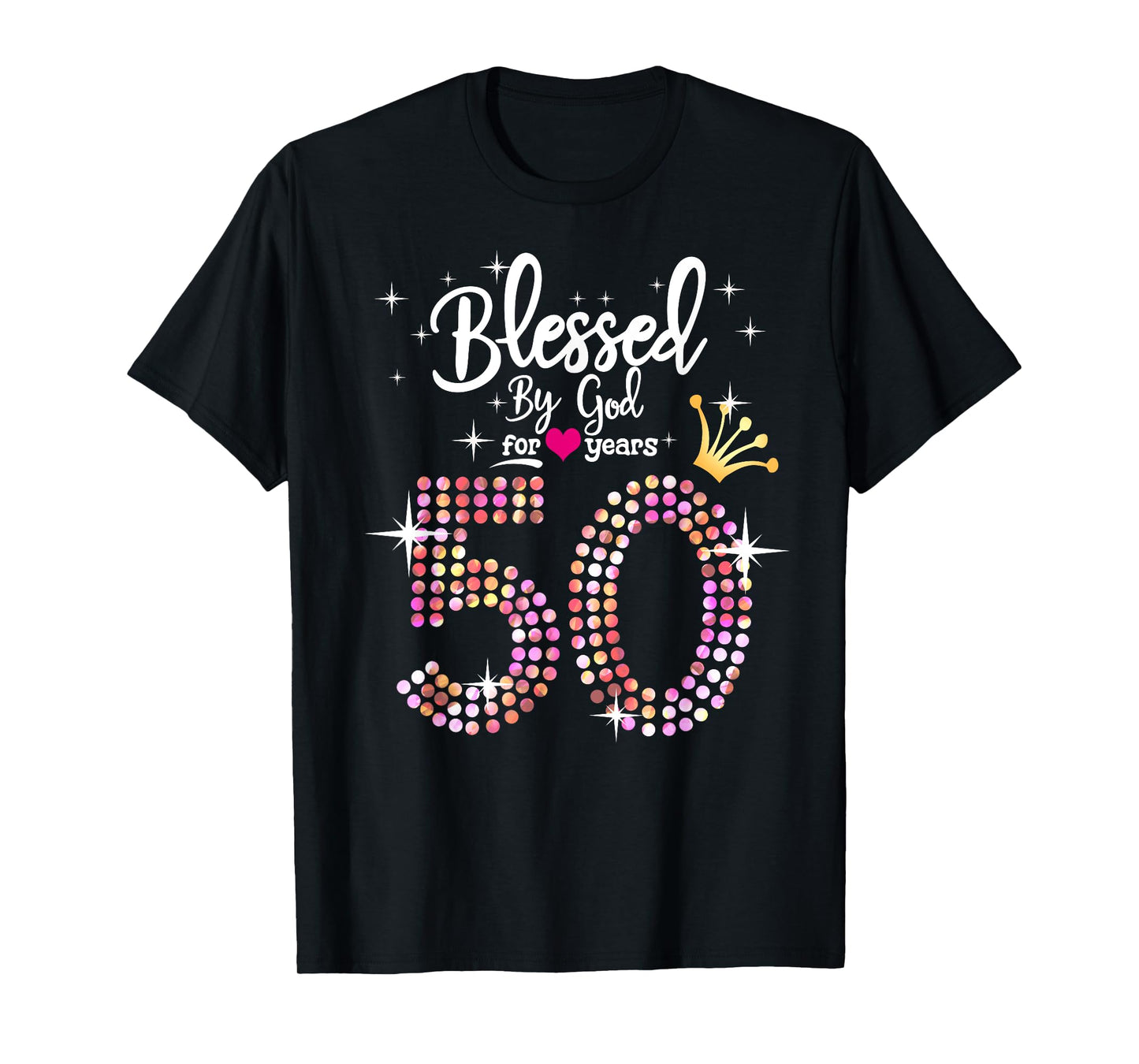 Womens Blessed by God for 50 Years 50th Birthday Anniversary T-Shirt