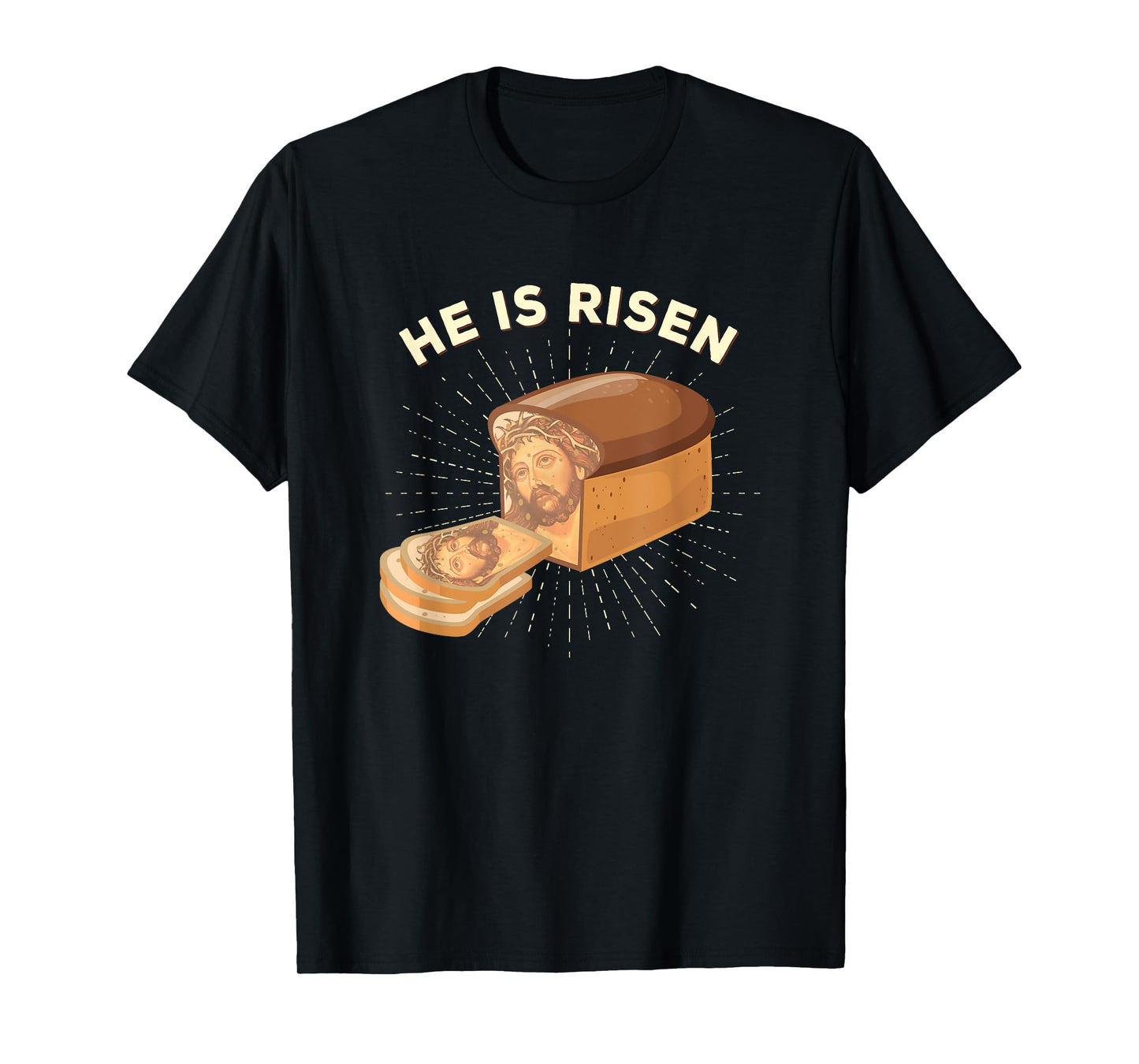 He is Risen Jesus Christ Easter Word Game Bread Baker T-Shirt
